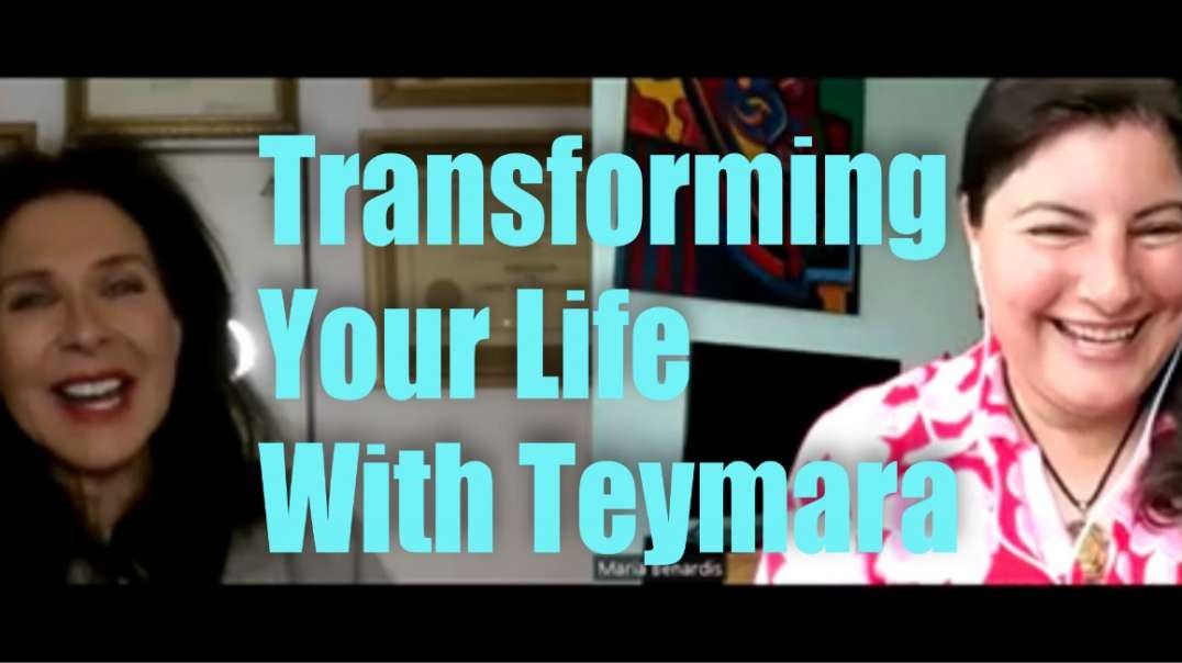 Transforming Your Life with Teymara