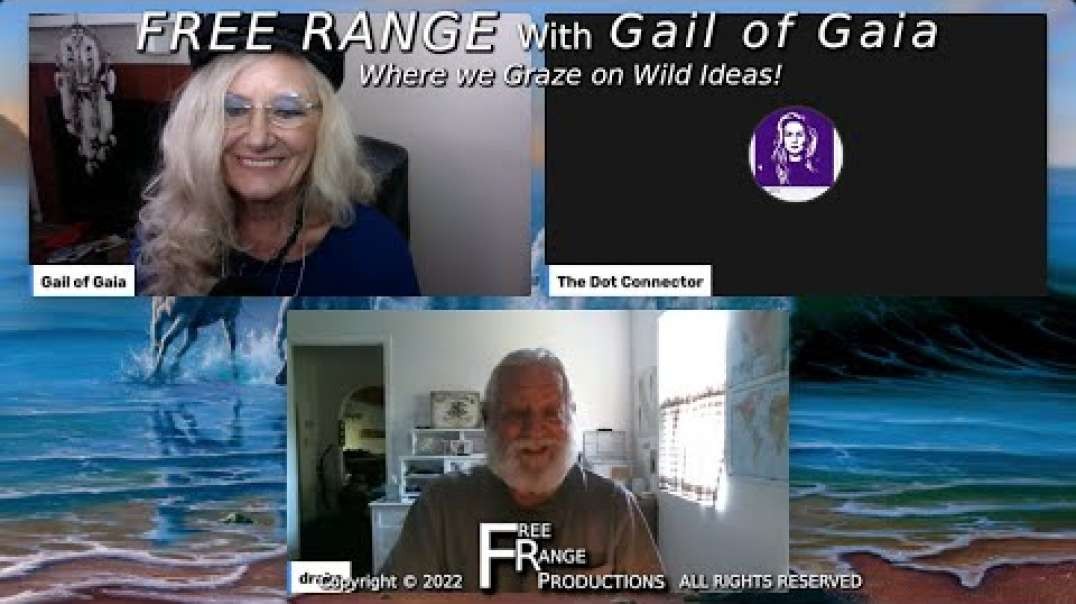 Breaking Update With Drake Bailey and Gail of Gaia & Dot Connector on FREE RANGE.mp4