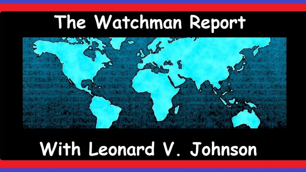 6-18-2022 - The WatchMan Report