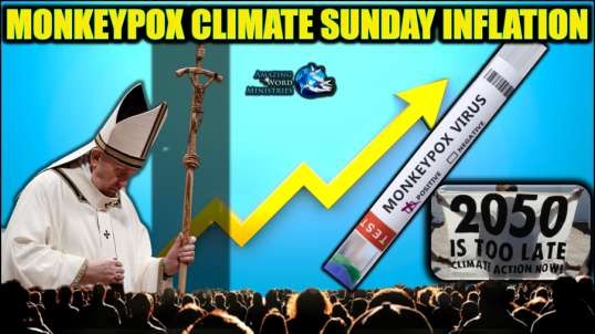 MonkeyPox Is Now Airborne, Papacy Climate Change Sunday Laws In A Flash. Tracking All Food Purchase