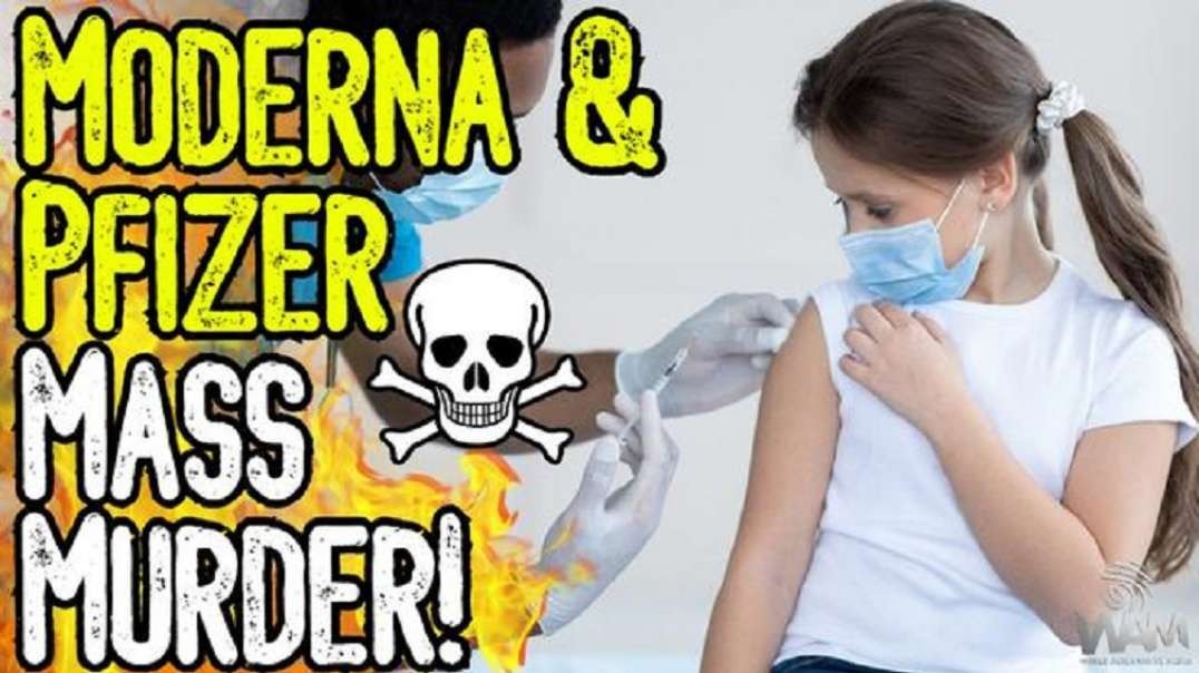 EXPOSED! Moderna & Pfizer MASS MURDER Goes Mainstream - KIDS Told To GET HEART ATTACK JAB!