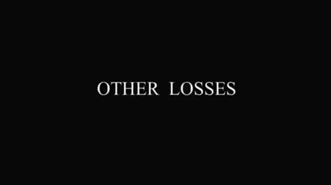 Other Losses - A Film by Author James Bacque