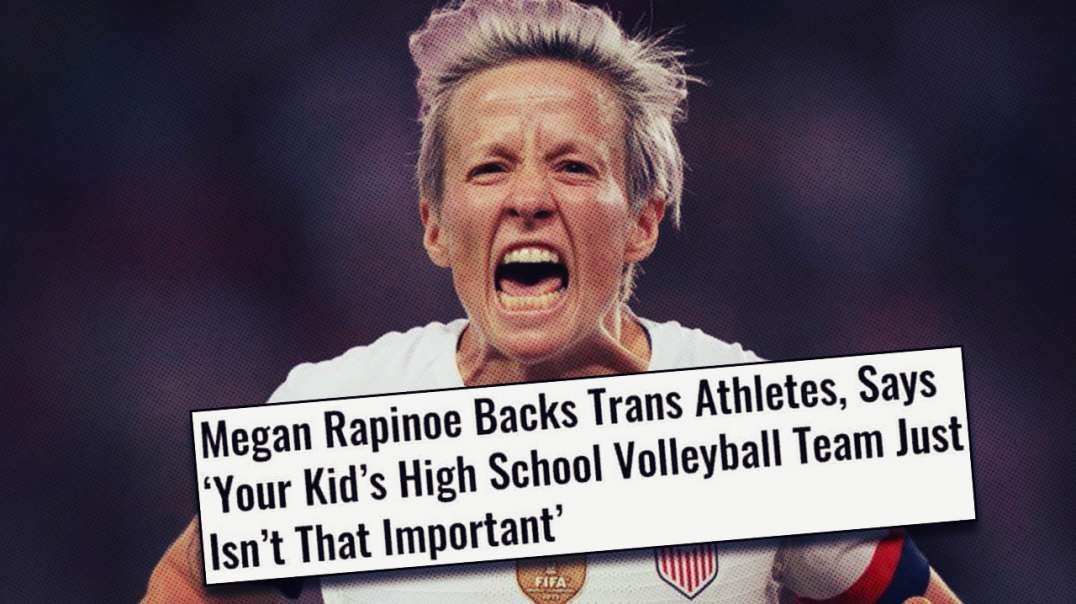 Megan Rapinoe Tells Young Girls They Don’t Matter And Wants Men To Compete For The Women’s National Soccer Team