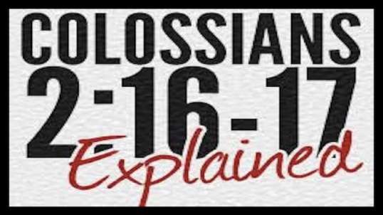 COLOSSIANS 2:16-17 EXPLAINED