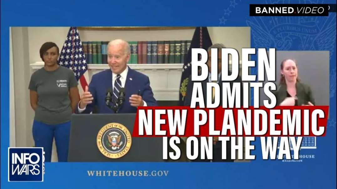 Biden Admits Another Plandemic Is On The Way