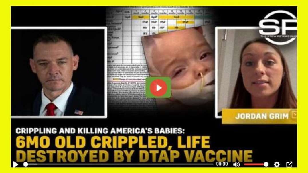CRIPPLING AND KILLING AMERICA'S BABIES: 6MO CRIPPLED, LIFE DESTROYED BY DTAP VACCINE