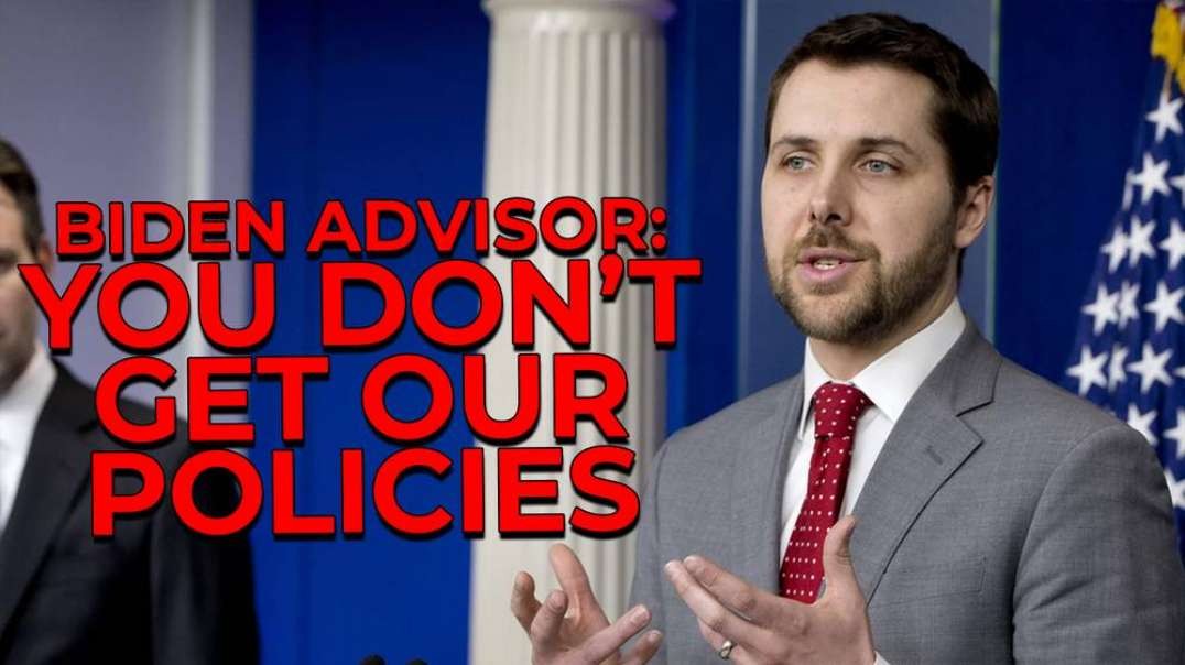 Biden Advisor Tells Americans They Don’t Realize How Successful Administration’s Policies Are