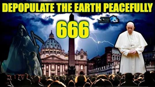 Pope Laudato Si 666 Number Of The Beast Depopulating The Earth PEACEFULLY. Climate Green Pale Horse