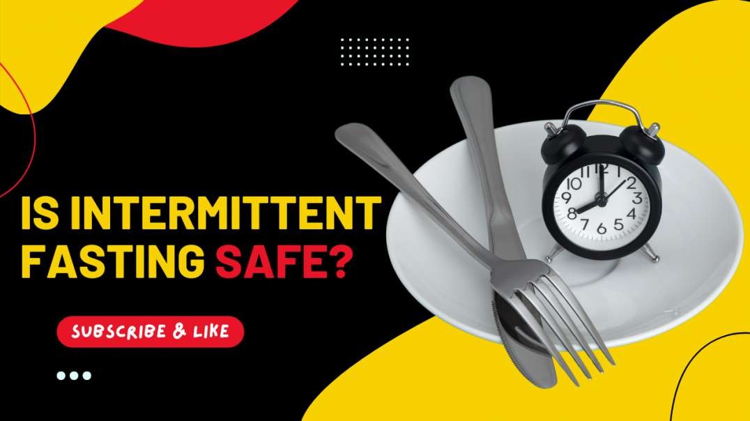 Is Intermittent Fasting Safe?