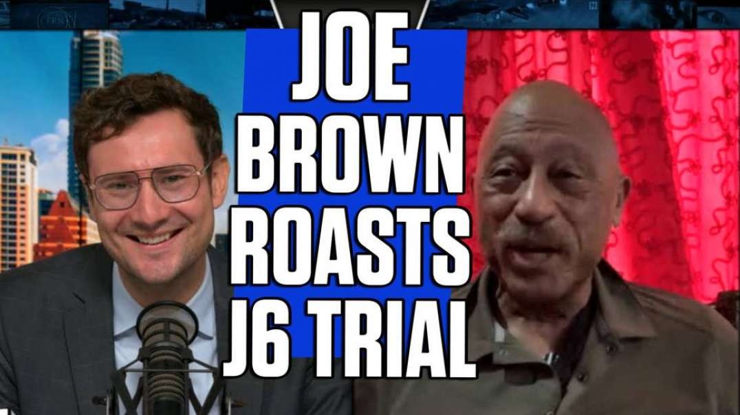 Judge Joe Brown Sounds Off On The Jan. 6 Show Trial
