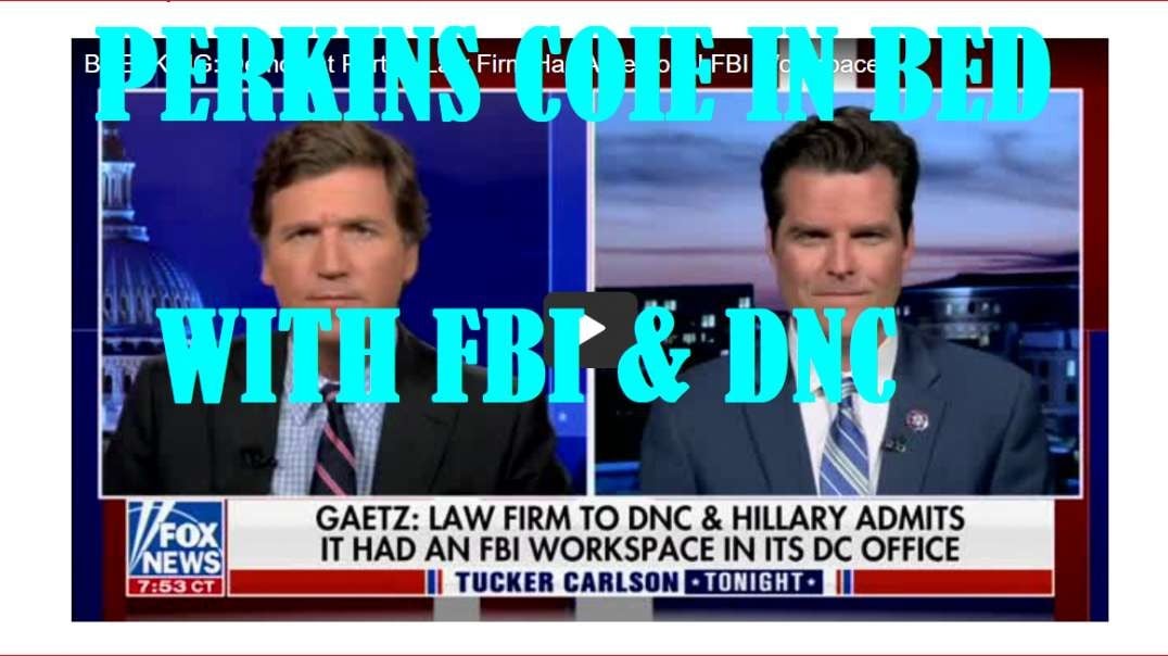 FBI IN BED WITH NOTORIOUS CLINTON LAW FIRM PERKINS COIE