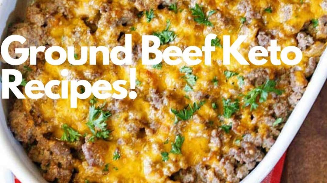 Ground Beef Keto Recipes!