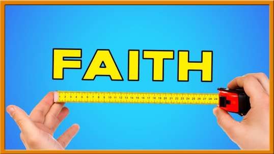 How Does YOUR Faith Measure Up to Jesus?
