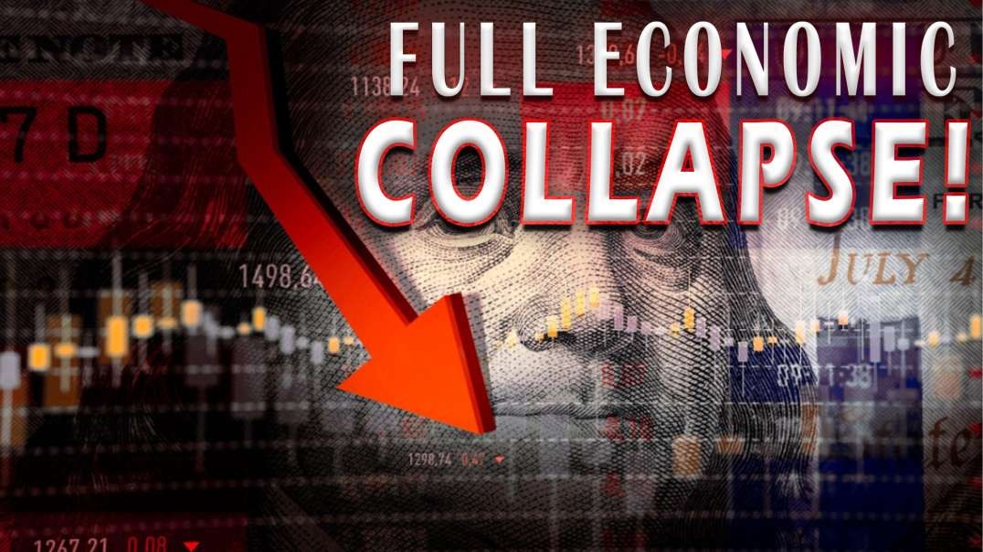 Full Economic Collapse | Making Sense of the Madness