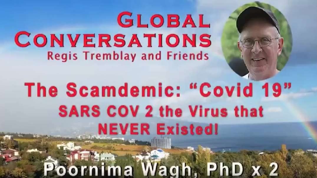 The Scamdemic: Covid 19 - SARS COV2 the Virus that Never Existed!