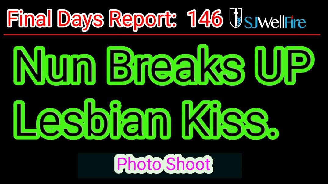 Nun Breaks Up Lesbian Photo Shoot Kiss, Amen.   Calls on Mary - NO
