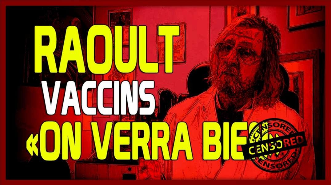 🛑 Raoult - vaccins - "on verra bien" (*Vidéo intégrale censurée par Y🚫UTUBE*)