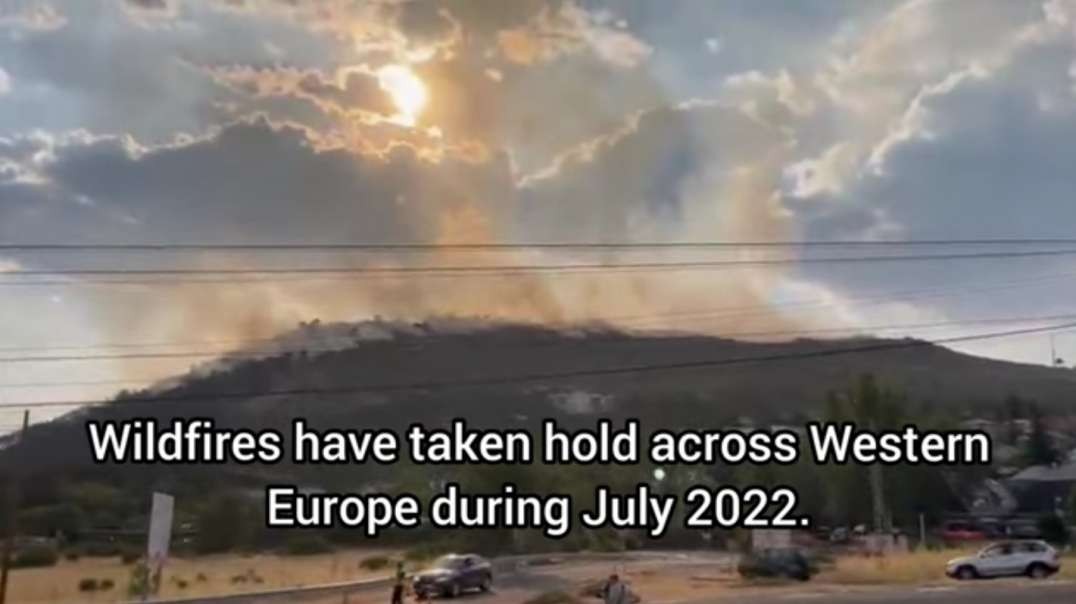 EUROPE BURNS AS WILD FIRES HIT UK, FRANCE, SPAIN & PORTUGAL TODAY     July 13 2.mp4