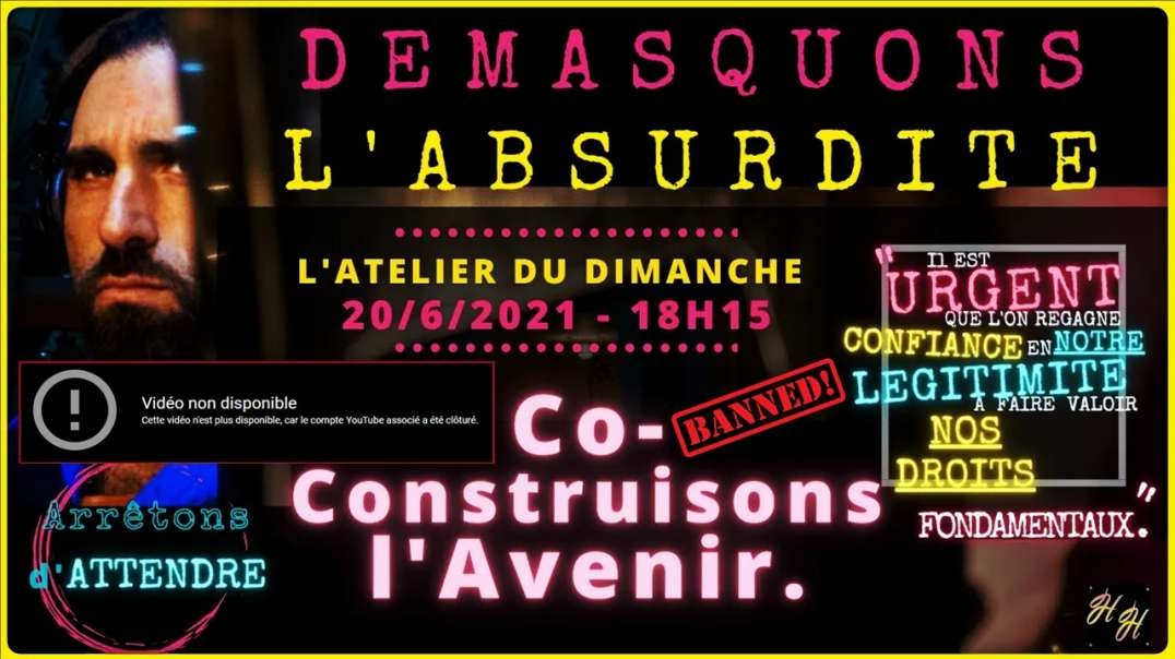 [CENSURE Y🚫UTUBE] Hayssam Hoballah / L'Atelier du Dimanche 20/06/2021: "Co-construisons l'avenir."