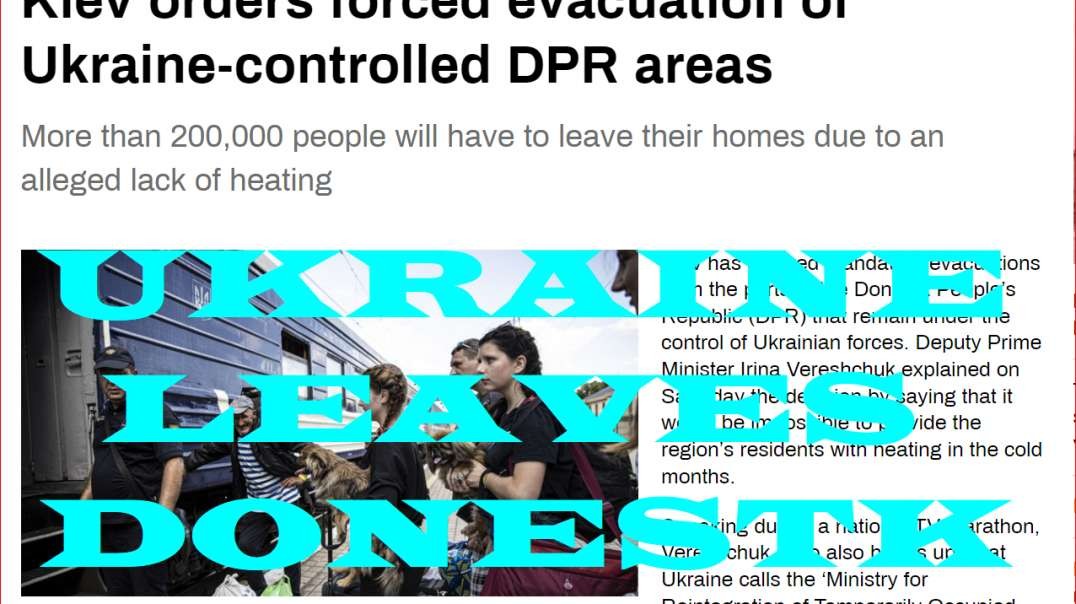 UKRAINE ORDERS EVACUATION OF DONETSK DUE TO NO HEATING IN SUMMER~!
