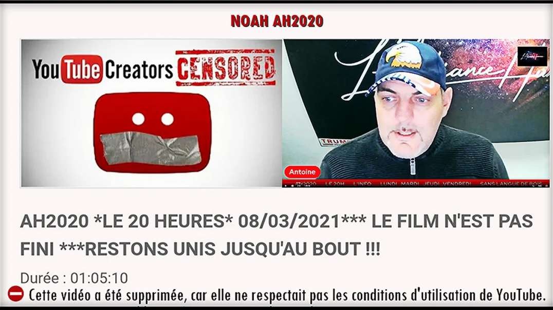 [CENSURE Y🚫UTUBE] NOAH AH2020 _ AH2020 LE 20 HEURES 08.03.2021 LE FILM N'EST PAS FINI !