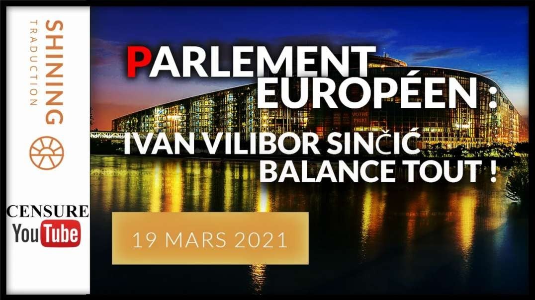[CENSURE Y🚫UTUBE] Shining Traduction _ Parlement européen Ivan Vilibor Sinčić balance tout !