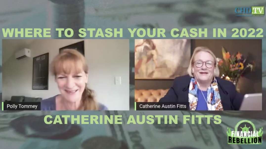 CATHERINE AUSTIN FITTS - Where to Stash Your Cash in 2022 (CHD)
