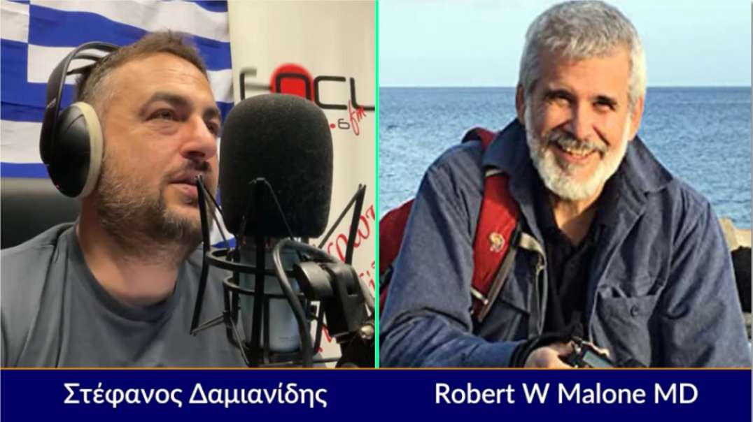 Robert Malone on Greek Radio Salonika, Focus FM July 5th 2022