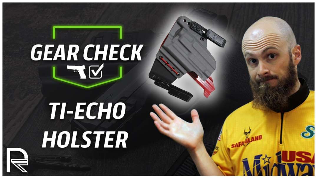 T1-Echo Holster Review || Gear Check