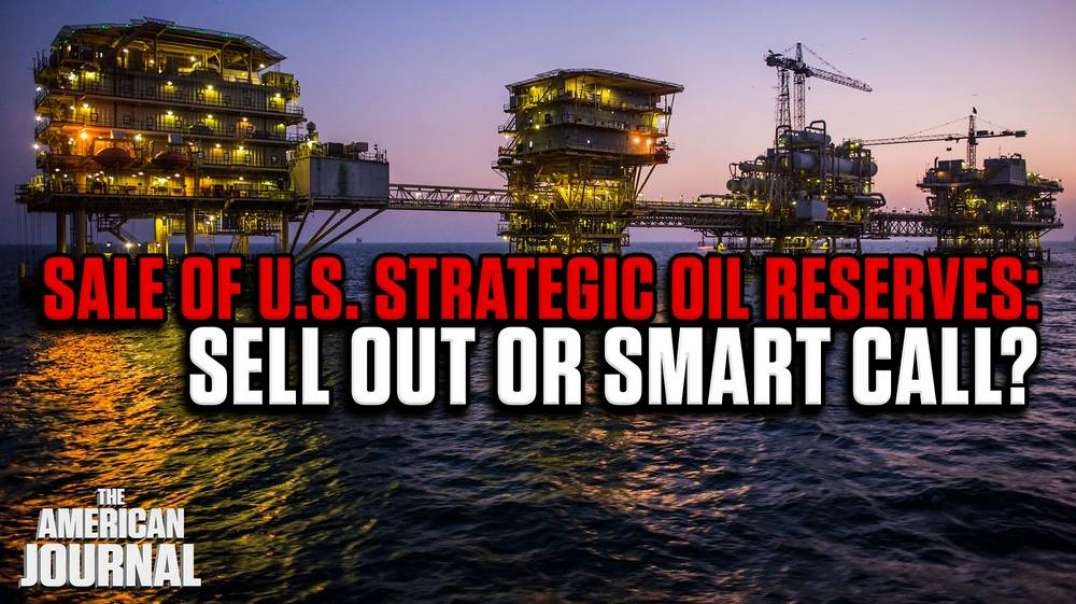 Sale of U.S. Strategic Oil Reserves- Sell Out Or Smart Call