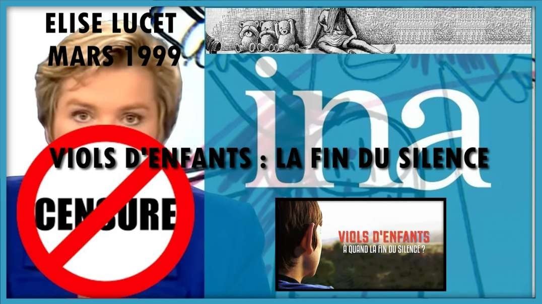 🎥 VIOLS D'ENFANTS, LA FIN DU SILENCE - ELISE LUCET - DOCUMENTAIRE MARS 1999 (⛔ CENSURÉ INA)