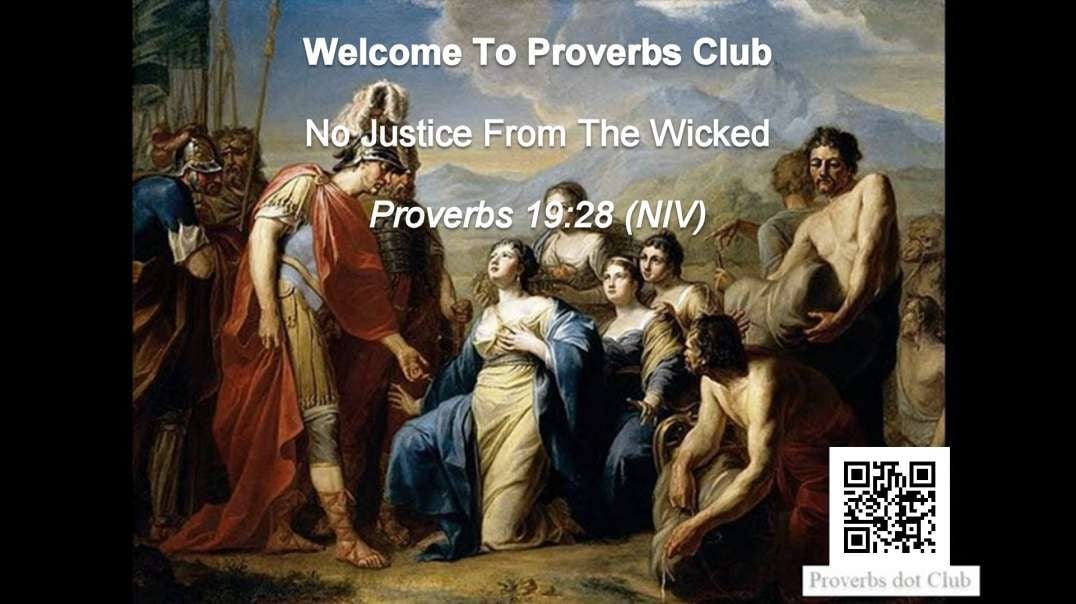No Justice From The Wicked - Proverbs 19:28