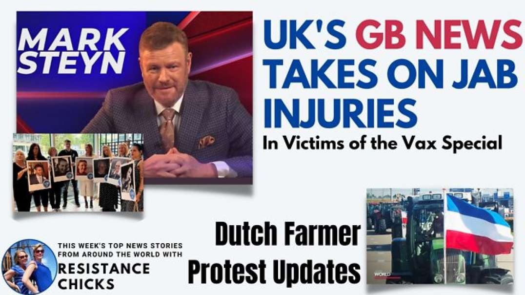 Re-upload Jab Injuries, Dutch Farm Protest Updates, World News
