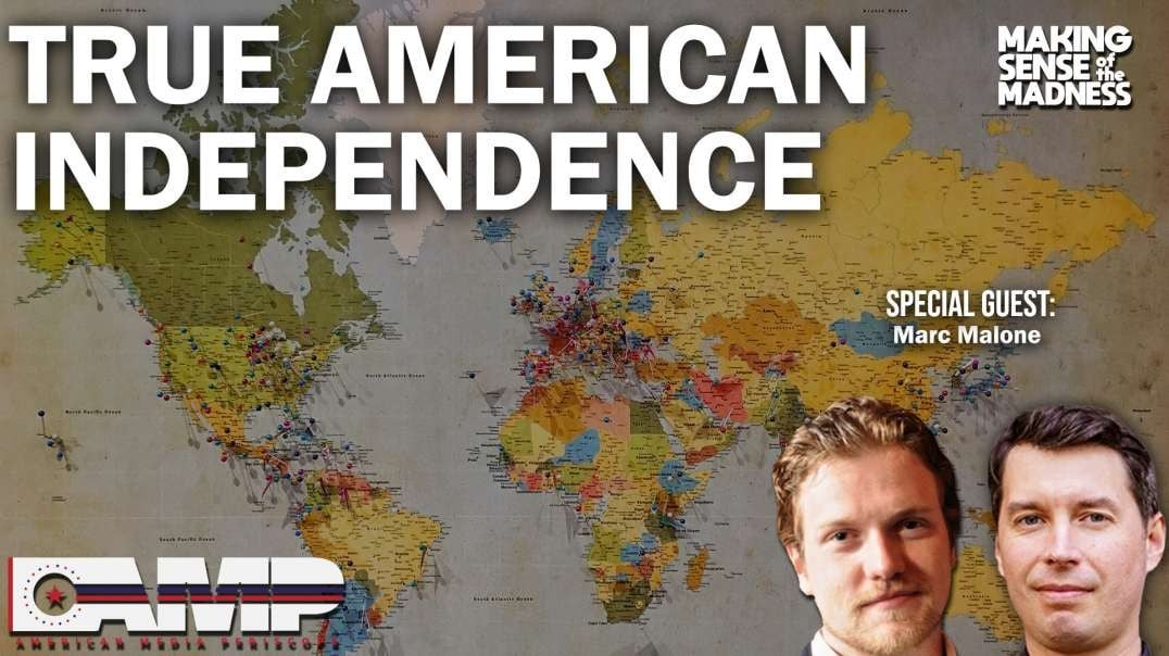 True American Independence with Marc Malone