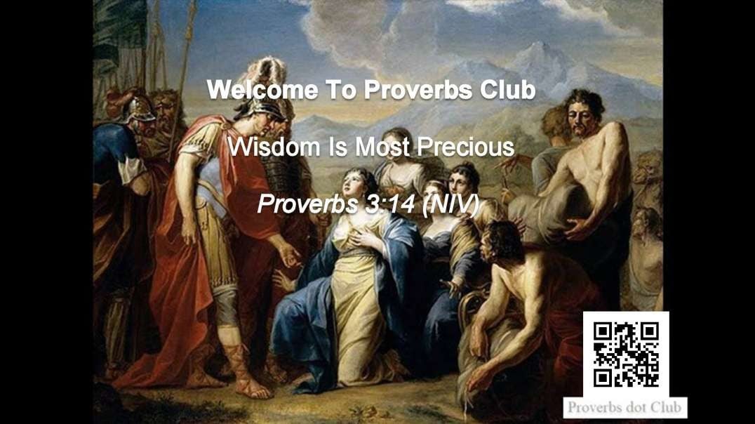 Wisdom Is Most Precious - Proverbs 3:14