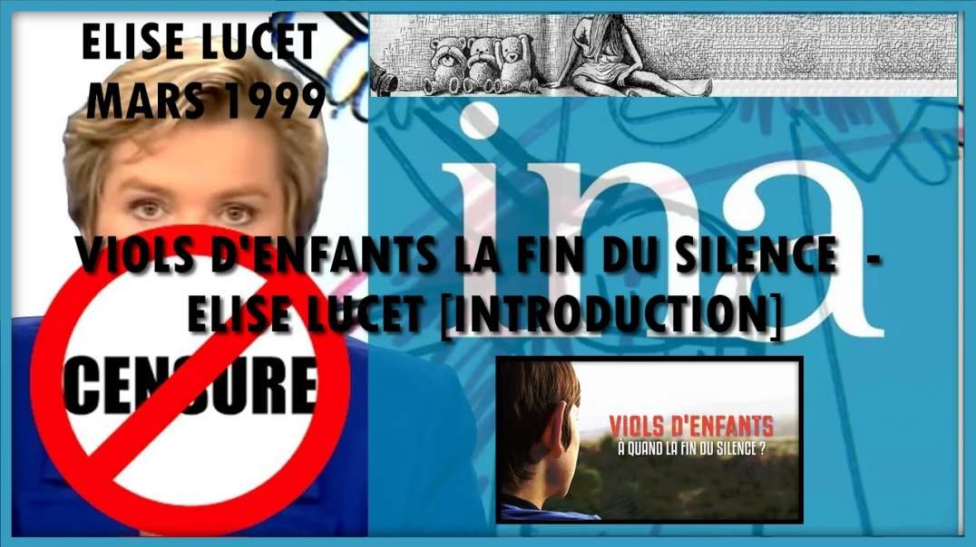 (⛔CENSURÉ INA) " VIOLS D'ENFANTS, LA FIN DU SILENCE " - ELISE LUCET - MARS 1999 - INTRODUCTION