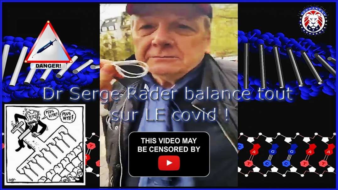 ⚠️ Dr Serge RADER, ancien pharmacien, balance tout sur LE covid !
