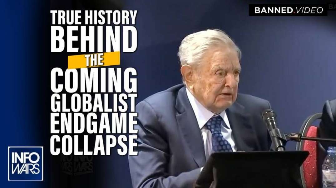 Learn the True History Behind the Coming Globalist Endgame Collapse