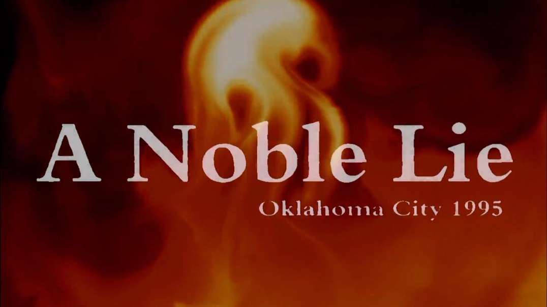 A Noble Lie: Oklahoma City 1995 (2011)