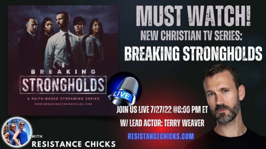 must-watch-new-christian-tv-series-breaking-strongholds-ft.lead-actor-terry-weaver.mp4