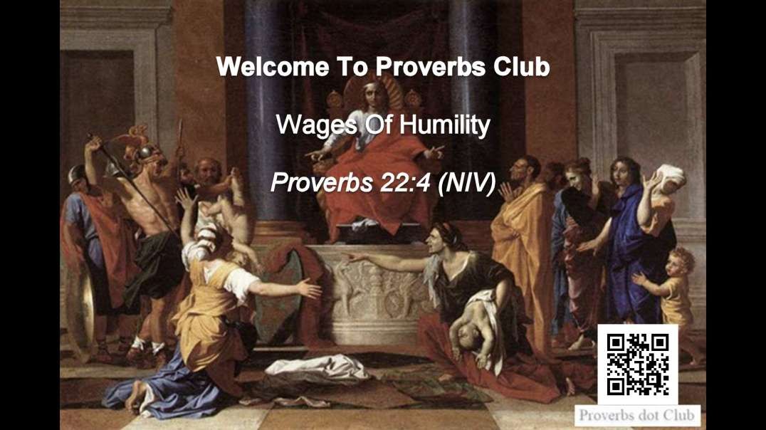 Wages Of Humility - Proverbs 22:4