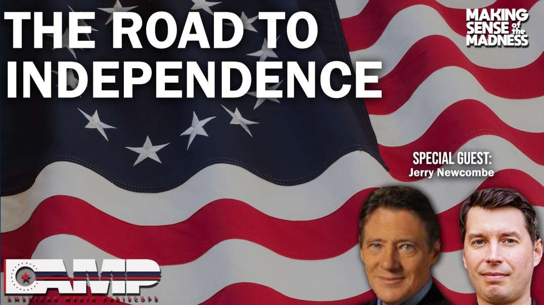 The Road To Independence with Jerry Newcombe