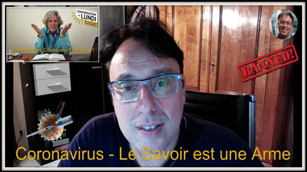 🚫 Silvano Trotta _ Jean-Jacques Crèvecoeur Explique #1 - Coronavirus - Le Savoir est une Arme !