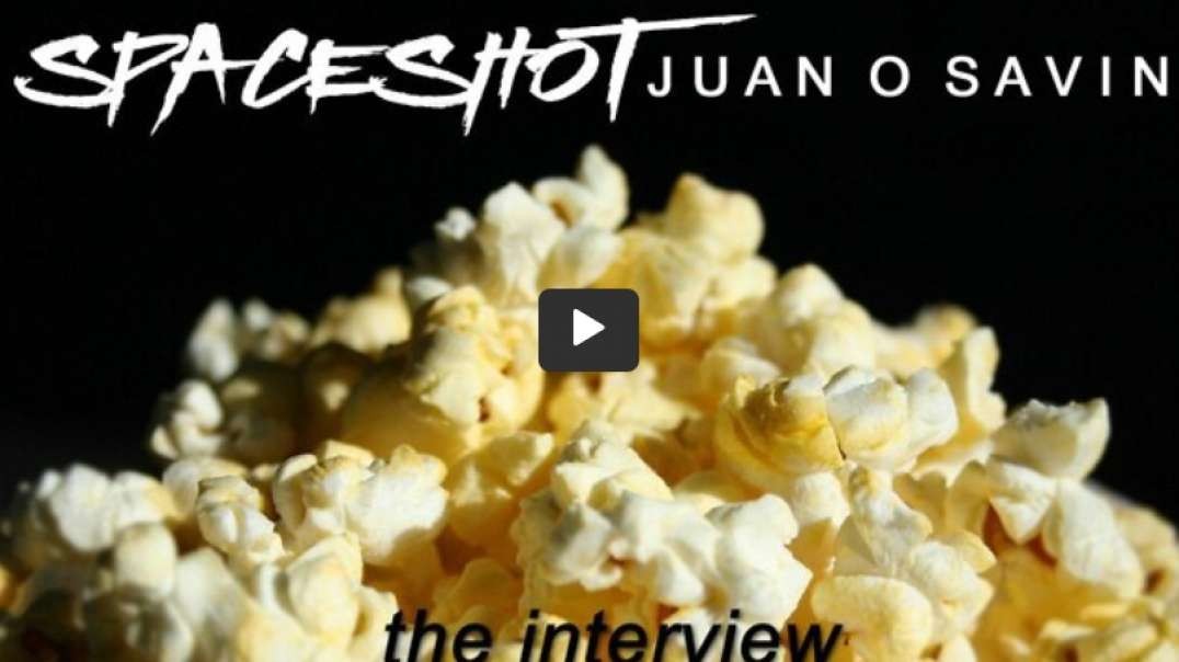 Spaceshot76 Juan O Savin 7_26_22.mp4