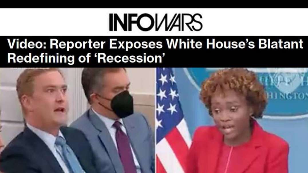 Video- Reporter Exposes White House’s Blatant Redefining of ‘Recession’