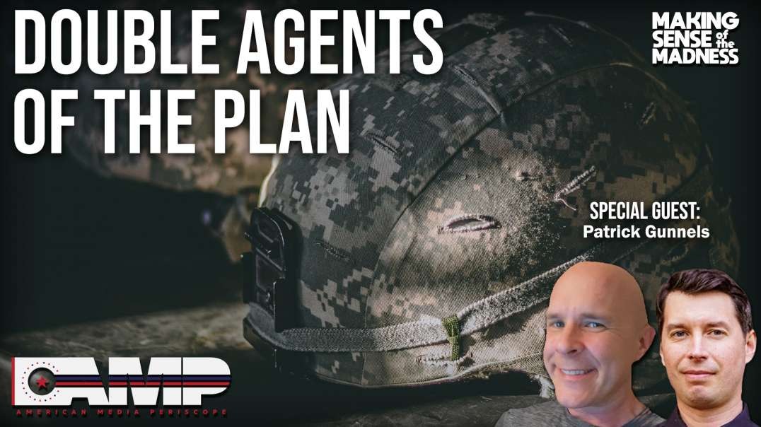 Double Agents of the Plan with Patrick Gunnels