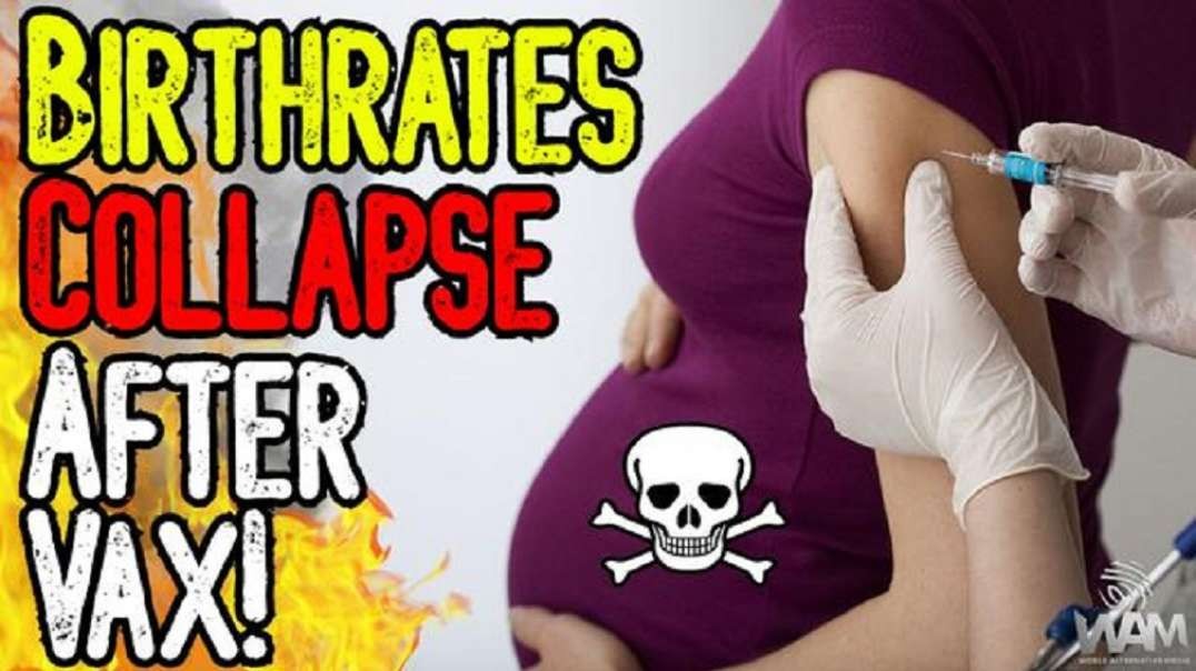 Birthrates COLLAPSE AFTER VAX - Globalists TARGET KIDS - This Is PURE EVIL!
