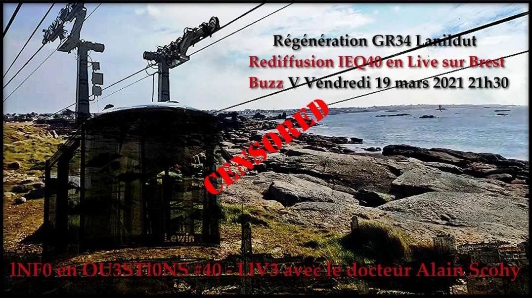 [CENSURE Y🚫UTUBE] Brest Buzz _ Régénération GR34 Lanildut - Rediffusion IEQ40 en Live...