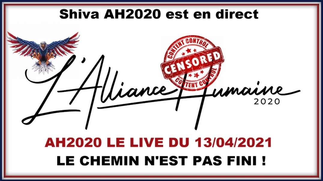 [CENSURE Y🚫UTUBE] Shiva AH2020 _ AH2020 LE LIVE DU 13.04.2021 LE CHEMIN N'EST PAS FINI !