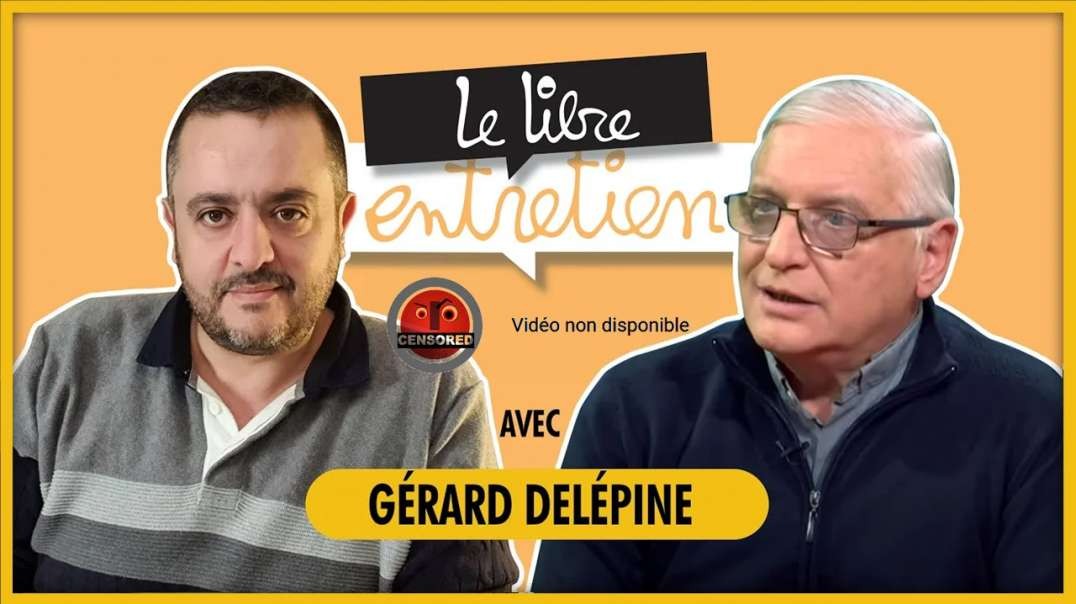 🛑/💡 Le libre penseur / Le Libre Entretien avec le Dr Gérard Delépine - tout ce que vous devez savoir sur l'arnaque Covid-19 [CENSURE Y🚫UTUBE]